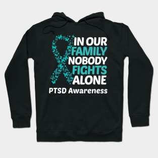 In Our Family Nobody Fights Alone PTSD Awareness Hoodie